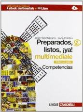 Preparados, listos, ya! Competencias. Ediz. gialla. Per la Scuola media. Con e-book. Con espansione online. 2.