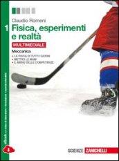 Fisica, esperimenti e realtà. Con e-book. Con espansione online. Vol. 1: Meccanica.