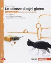 Le scienze di ogni giorno. Ediz. arancione. Con laboratorio delle competenze. Con e-book. Con espansione online. Vol. 3