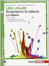 Libro visuale scopriamo la natura. Vol. A-B-C-D. Per la Scuola media. Con e-book. Con espansione online