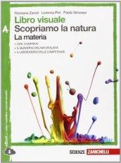 Libro visuale scopriamo la natura. Vol. A-B-C-D. Per la Scuola media. Con e-book. Con espansione online