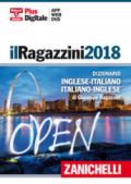 Il Ragazzini 2018. Dizionario inglese-italiano italiano-inglese. DVD. Con Contenuto digitale (fornito elettronicamente)