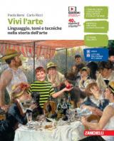 Vivi l'arte. Linguaggio, temi e tecniche nella storia dell'arte. Con e-book. Con espansione online