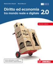 Diritto ed economia 2.0 tra mondo reale e digitale. Per le Scuole superiori. Con Contenuto digitale (fornito elettronicamente)