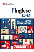 L' inglese 10-14. Dizionario inglese-italiano, italiano-inglese. Con Contenuto digitale (fornito elettronicamente)