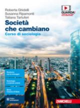 Società che cambiano. Corso di sociologia. Per le Scuole superiori. Con e-book