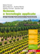 Scienze e tecnologie applicate. Per le Scuole superiori. Con Contenuto digitale (fornito elettronicamente)