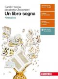 Un libro sogna. Narrativa. Per le Scuole superiori. Con aggiornamento online