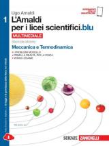 L' Amaldi per i licei scientifici.blu. Con espansione online. Vol. 1: Meccanica e termodinamica.