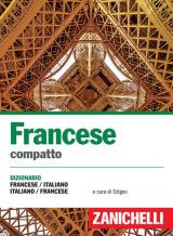 Francese compatto. Dizionario francese-italiano, italiano-francese