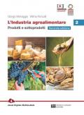 INDUSTRIA AGROALIMENTARE (L') 2ED - VOLUME 2 (LDM) PRODOTTI E SOTTOPRODOTTI