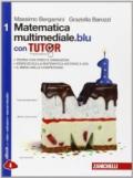 Matematica multimediale.blu. Tutor. Per le Scuole superiori. Con e-book. Con espansione online