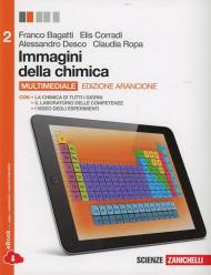 Immagini della chimica. Ediz. arancione. Con laboratorio delle competenze. Con espansione online. Vol. 2