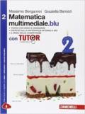 Matematica multimediale.blu. Con fascicolo costruire competenze di matematica. Con Tutor. Con espansione online. Vol. 2