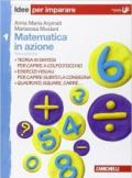 Matematica in azione. Idee per imparare. Per la Scuola media