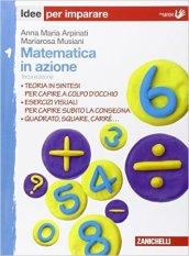 Matematica in azione. Idee per imparare. Per la Scuola media