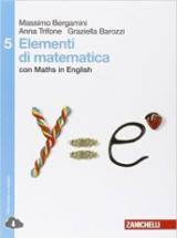Elementi di matematica. Con Maths in english. Per le Scuole superiori. Con espansione online