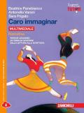 Caro immaginar. Narrativa-Poesia e teatro. Con e-book. Con espansione online