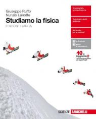 Studiamo la fisica. Ediz. bianca. Per le Scuole superiori. Con Contenuto digitale per download e accesso on line