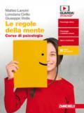 Le regole della mente. Corso di psicologia. Per il secondo biennio delle Scuole superiori. Con e-book