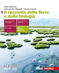 Il racconto della Terra e della biologia. Con e-book. Con espansione online. Vol. 1