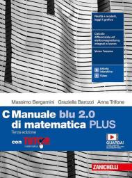 MANUALE BLU 2.0 DI MATEMATICA 3ED. - VOL. C PLUS CON TUTOR (LDM) ND