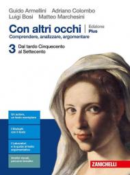 Con altri occhi Plus. Comprendere, analizzare, argomentare. Per le Scuole superiori. Con e-book. Con espansione online