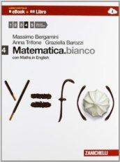 Matematica.bianco. Con Maths in english. Per le Scuole superiori. Con e-book. Con espansione online