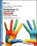 Performer B1. Pet tutor. Per le Scuole superiori. Con espansione online