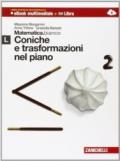 Matematica.bianco. Modulo L: Coniche e trasformazioni nel piano. Con Maths in English. Per le Scuole superiori. Con espansione online