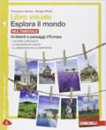 Libro visuale esplora il mondo. Per la Scuola media. Con e-book. Con espansione online vol.1