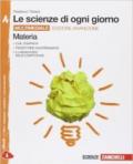 Le scienze di ogni giorno. Ediz. arancione. Con laboratorio delle competenze. Vol. A-B-C-D. Con e-book. Con espansione online