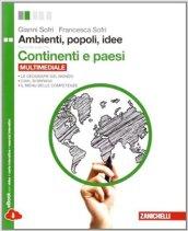 Ambienti, popoli, idee. Continenti e paesi. Per le Scuole superiori. Con espansione online