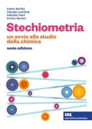 Stechiometria. Un avvio allo studio della chimica. Con e-book