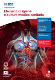 ELEMENTI DI IGIENE E CULTURA MEDICO-SANITARIA - VOL. UNICO (LDM) ND