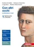 Con altri occhi. La letteratura e i testi. Per le Scuole superiori. Con Contenuto digitale (fornito elettronicamente)