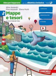 MAPPE E TESORI - IDEE PER IMPARARE 2 ND