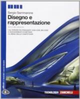 Disegno e rappresentazione. Con e-book