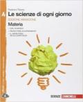 Le scienze di ogni giorno. Ediz. arancione. Con laboratorio delle competenze. Vol. A-B-C-D. Con espansione online