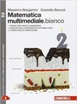 Matematica multimediale.bianco. Per le Scuole superiori. Con e-book. Con espansione online