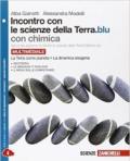 Incontro con le scienze della terra-Chimica.blu. Con e-book. Con espansione online