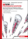 Unitutor professioni sanitarie 2016. Con e-book