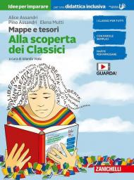 MAPPE E TESORI - IDEE PER IMPARARE DI ALLA SCOPERTA DEI CLASSICI