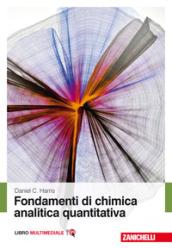 Fondamenti di chimica analitica quantitativa. Con Contenuto digitale (fornito elettronicamente)