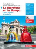 La literatura en tu tiempo. Con e-book. Con espansione online. Vol. 1: De los orígenes al Realismo.