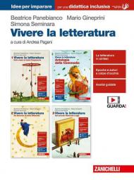 Vivere la letteratura. Idee per imparare. Per le Scuole superiori