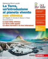 La Terra, un'introduzione al pianeta vivente. Con Chimica (Le basi della chimica -La Terra nello spazio-Le sfere terrestri e le loro interazioni). Per il primo biennio delle Scuole superiori. Con espansione online