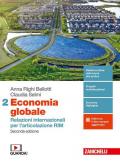 Economia globale. Relazioni internazionali per l'articolazione RIM. Per la 5ª classe delle Scuole superiori. Con e-book. Con espansione online. Vol. 2