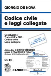 Codice civile e leggi collegate 2016. Con appendice di diritto tributario. Con CD-ROM