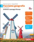 Facciamo geografia. Con e-book. Con espansione online. Vol. 1: Ambienti e paesaggi d'Europa.